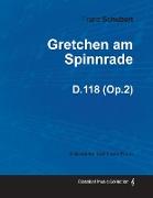 Gretchen Am Spinnrade D.118 (Op.2) - For Violin and Piano (1814)