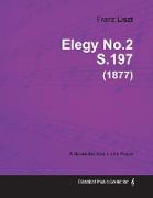 Elegy No.2 S.197 - For Violin and Piano (1877)