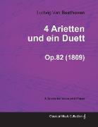4 Arietten Und Ein Duett - A Score for Voice and Piano Op.82 (1809)