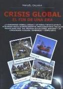 Crisis global : el fin de una era