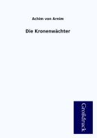 Die Kronenwächter