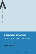 Spiritual Tourism: Travel and Religious Practice in Western Society