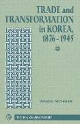 Trade and Transformation in Korea, 1876-1945