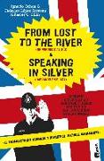 From lost to the river , Speaking in silver