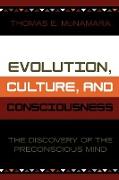 Evolution, Culture, and Consciousness