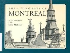 The Living Past of Montreal