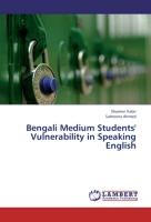 Bengali Medium Students' Vulnerability in Speaking English