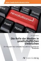 Die Rolle der Medien in gesellschaftlichen Umbrüchen