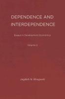 Essays in Development Economics: Dependence and Interdependence