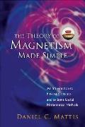 THEORY OF MAGNETISM MADE SIMPLE, THE