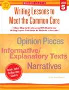 Writing Lessons to Meet the Common Core, Grade 5