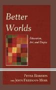 Better Worlds