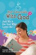 Hot Chocolate with God #3