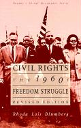 Social Movements Past and Present Series: Civil Rights: The 1960s Freedom Struggle, Revised Edition