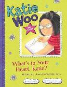 What's in Your Heart, Katie?: Writing in a Journal with Katie Woo