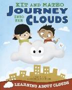 Kit and Mateo Journey Into the Clouds: Learning about Clouds