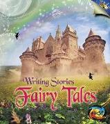 Fairy Tales: Writing Stories