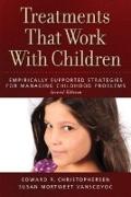 Treatments That Work with Children: Empirically Supported Strategies for Managing Childhood Problems