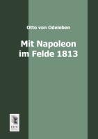 Mit Napoleon im Felde 1813