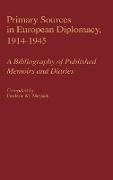 Primary Sources in European Diplomacy, 1914-1945