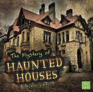 The Unsolved Mystery of Haunted Houses