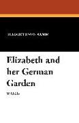 Elizabeth and Her German Garden