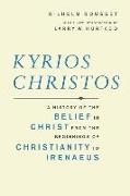 Kyrios Christos: A History of the Belief in Christ from the Beginnings of Christianity to Irenaeus