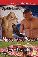 Need You Now [Psychic Docs 2] (Siren Publishing Classic Manlove)