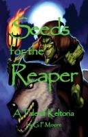 Seeds for the Reaper