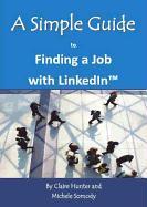 A Simple Guide to Finding a Job with Linkedin