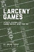 Larceny Games