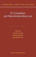 EC Competition and Telecommunications Law