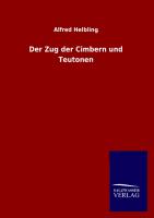 Der Zug der Cimbern und Teutonen