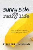 Sunny Side of a Rainy Life