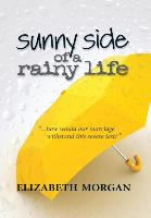 Sunny Side of a Rainy Life
