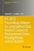 ISS-2012 Proceedings Volume on Longitudinal Data Analysis Subject to Measurement Errors, Missing Values, And/Or Outliers