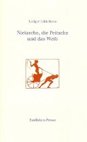 Nietzsche, die Peitsche und das Weib
