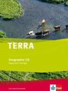 TERRA Geographie für Thüringen - Ausgabe für Regelschulen (Neubearbeitung). Schülerbuch Klasse 7/8