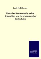 Über das Bewusstsein, seine Anomalien und ihre forensische Bedeutung