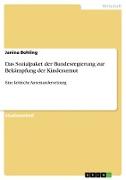 Das Sozialpaket der Bundesregierung zur Bekämpfung der Kinderarmut