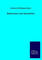 Bekenntnis und Geschichte