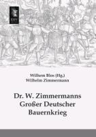 Dr. W. Zimmermanns Großer Deutscher Bauernkrieg