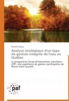 Analyse stratégique d'un type de gestion intégrée de l'eau au Québec