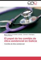 El papel de los comités de ética asistencial en Galicia