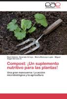 Compost: ¡Un suplemento nutritivo para las plantas!