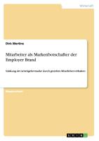 Mitarbeiter als Markenbotschafter der Employer Brand