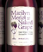 Marilyn Merlot and the Naked Grape