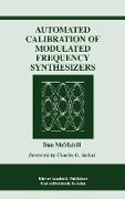 Automated Calibration of Modulated Frequency Synthesizers