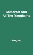 Somerset and All the Maughams