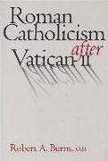 Roman Catholicism After Vatican II